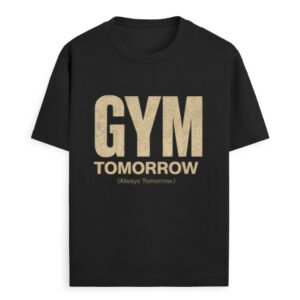 Gym Tomorrow Printed T-Shirt